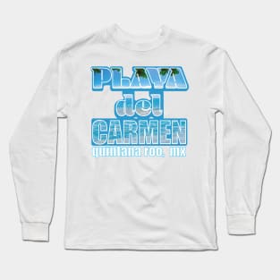 Playa Del Carmen, Quintana Roo, Mexico Travel T-shirt Long Sleeve T-Shirt